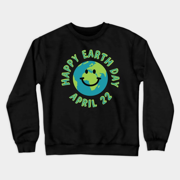 Happy Earth Day Crewneck Sweatshirt by robyriker